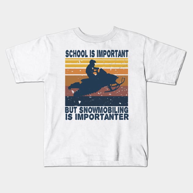 School Is Important But Snowmobiling Is Importanter Vintage Kids T-Shirt by totemgunpowder